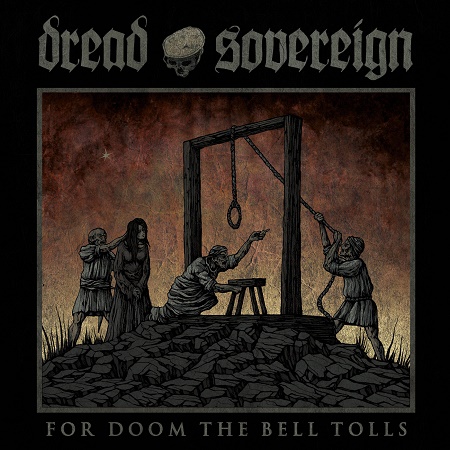 Dread Sovereign – For Doom The Bell Tolls