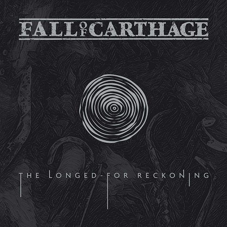 Fall Of Carthage – The Longed-For Reckoning