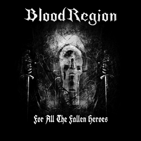 Blood Region – For All the Fallen Heroes