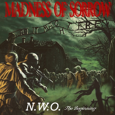 Madness Of Sorrow – NWO – The Beginning