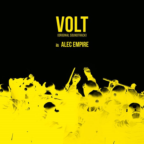 Alec Empire – Volt (Original Soundtrack)