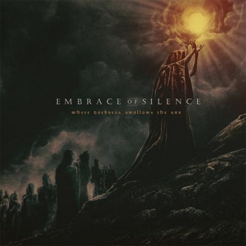 Embrace Of Silence – Where Darkness Swallow The Sun