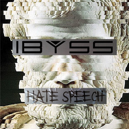 Ibyss – Hate Speech