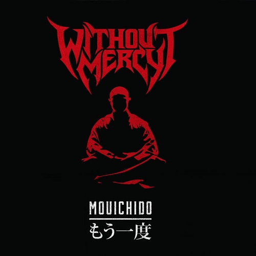 Without Mercy – Mouichido