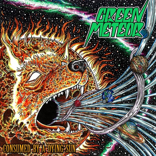 Green Meteor – Consumed By A Dying Sun