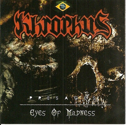 Khrophus – Presages / Eyes of Madness