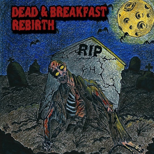 Dead & Breakfast – Rebirth
