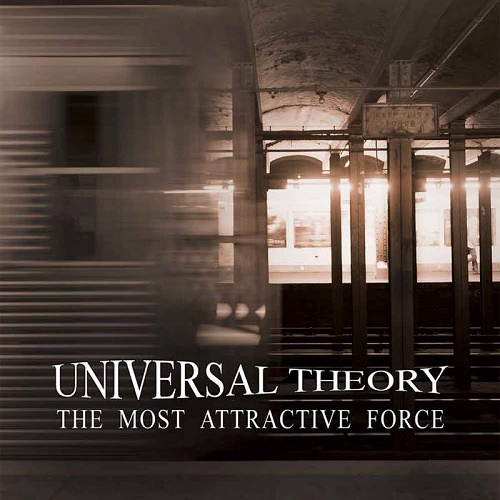 Universal Theory – The Most Attractive Force