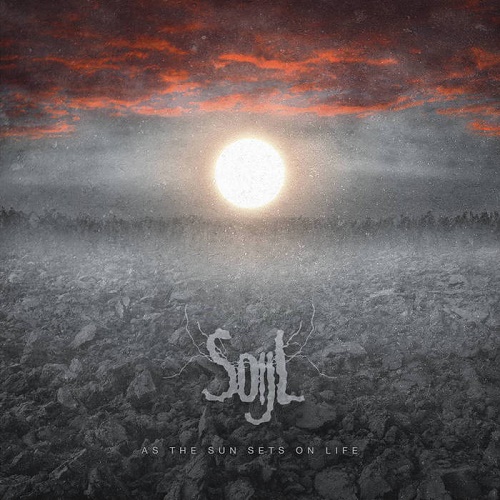 Soijl – As The Sun Sets On Life