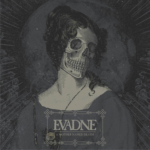 Evadne – A Mother Named Death