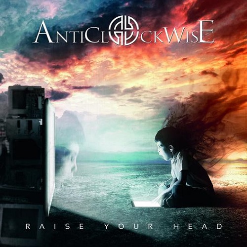 Anticlockwise – Raise Your Head