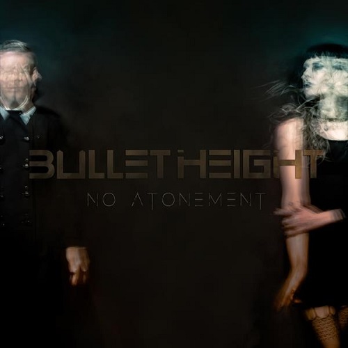 Bullet Height – No Atonement