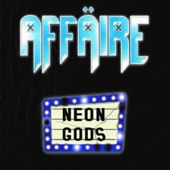 Affäire – Neon Gods