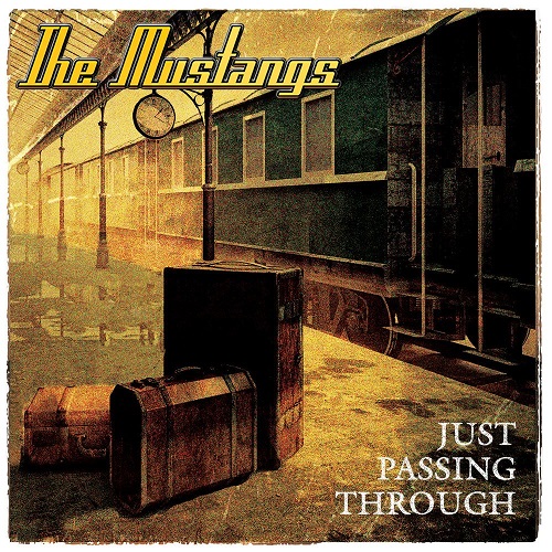 The Mustangs – Just Passing Through