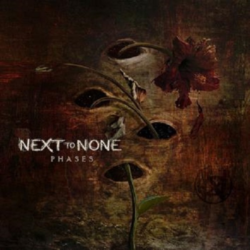 Next To None – Phases