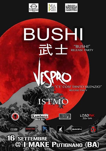 BUSHI + VESPRO + ISTMO LIVE