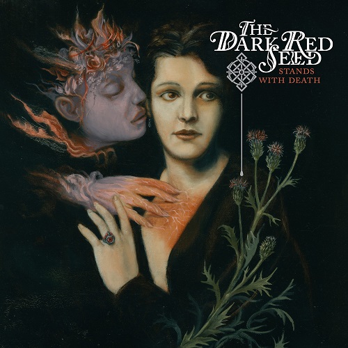 The Dark Red Seed – Stands With Death