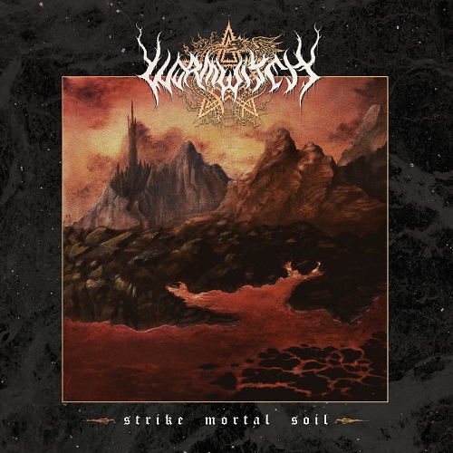 Wormwitch – Strike Mortal Soil