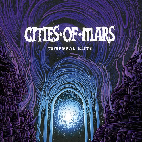 Cities Of Mars – Temporal Rifts