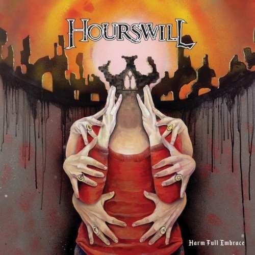 Hourswill – Harm Full Embrace