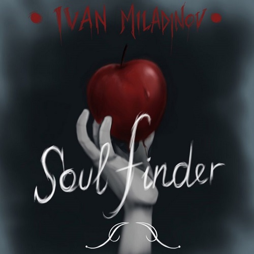 Ivan Miladinov – Soul Finder