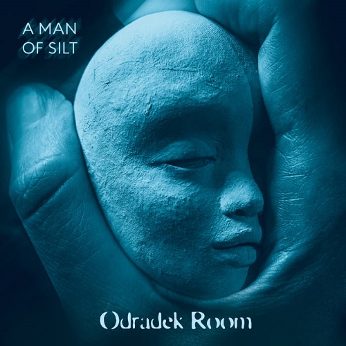 Odradek Room – A Man Of Silt