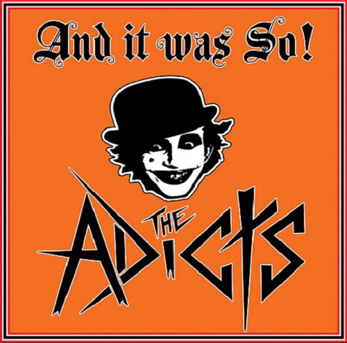 The Adicts – And It Was So !