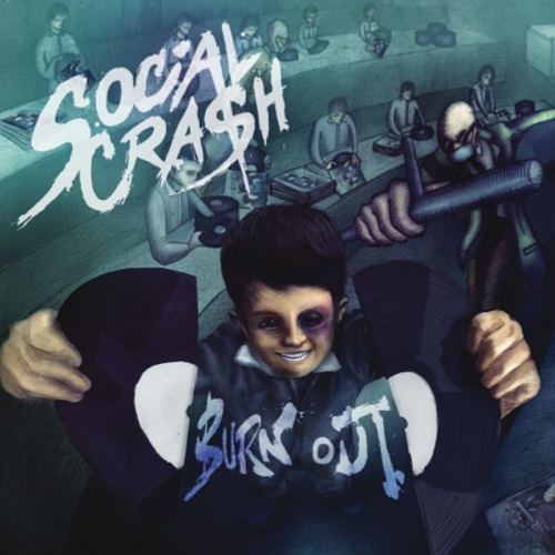 Social Crash – Burn Out