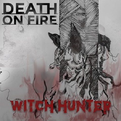 Death On Fire – Witch Hunter