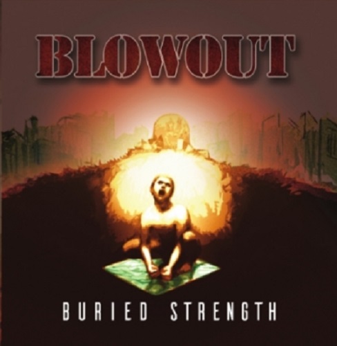 Blowout – Buried Strength