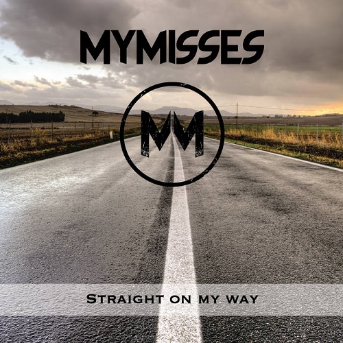 Mymisses – Straight On My Way
