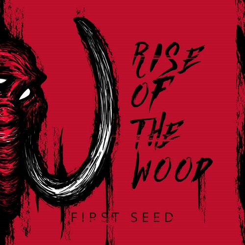 Rise Of The Wood – First Seed