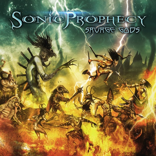 Sonic Prophecy – Savage Gods