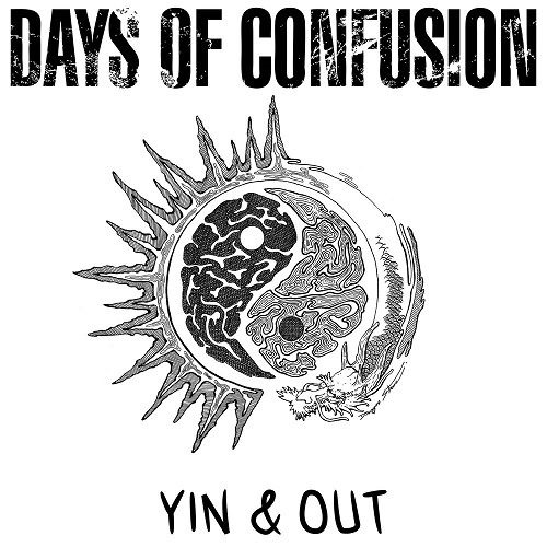 Days Of Confusion – Yin & Out