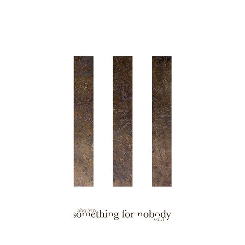 Aborym – Something for Nobody Vol​.​1