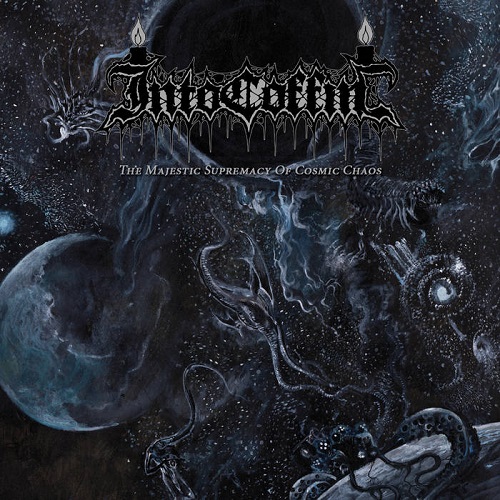 Into Coffin – The Majestic Supremacy Of Cosmic Chaos