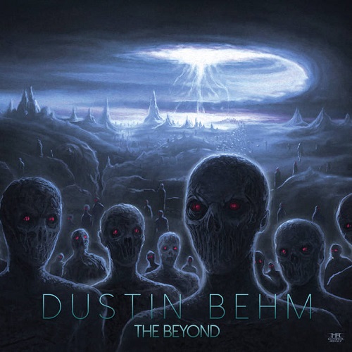 Dustin Behm – The Beyond
