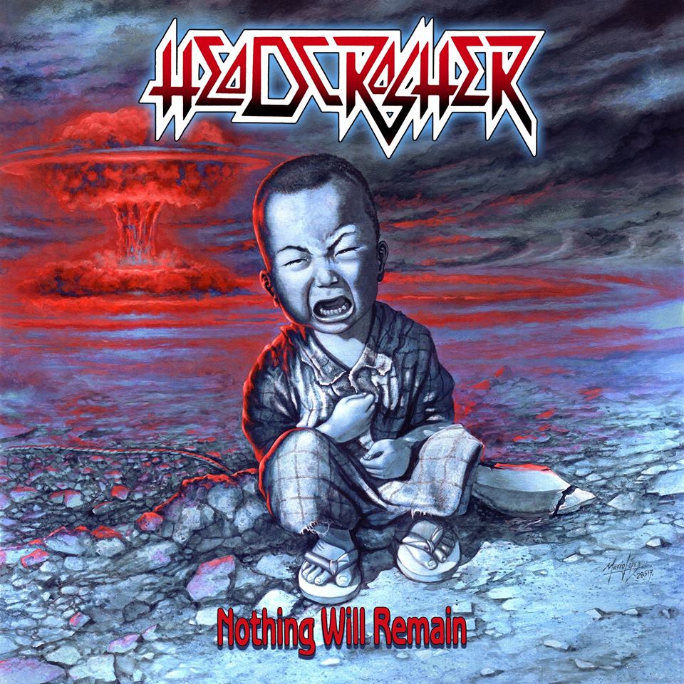 Headcrasher – Nothing Will Remain