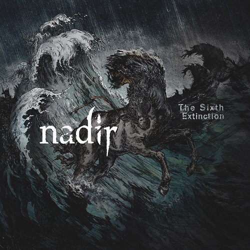 Nadir – The Sixth Extinction