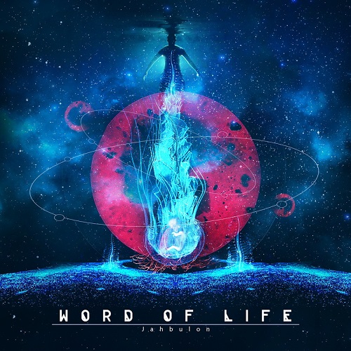Word Of Life – Jahbulon