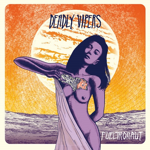 Deadly Vipers – Fueltronaut
