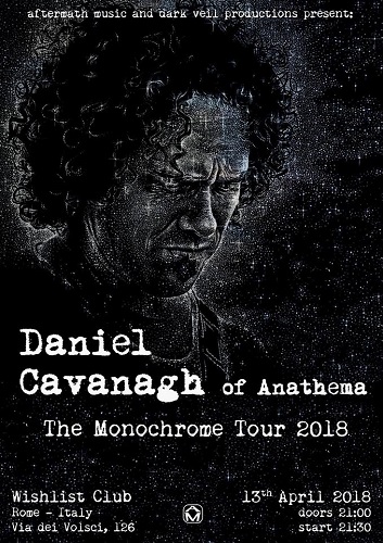 DANIEL CAVANAGH (ANATHEMA), “MONOCHROME TOUR”, 13 aprile 2018 a ROMA, WIshlist Club