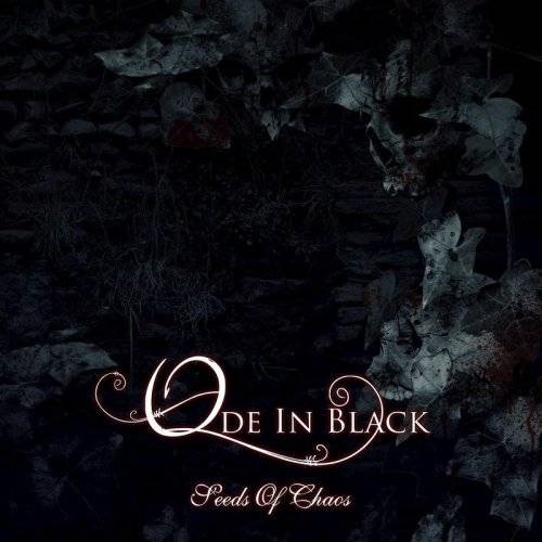 Ode In Black – Seeds Of Chaos