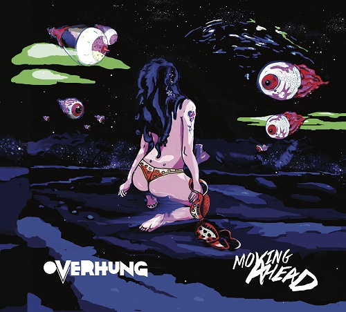 Overhung – Moving Ahead