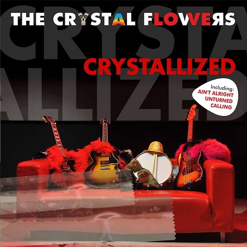 The Crystal Flowers – Crystallized