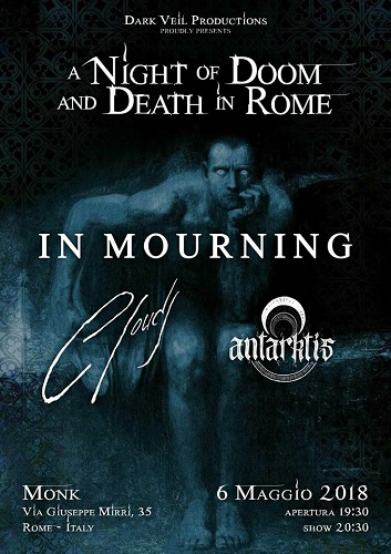 IN MOURNING-CLOUDS-ANTARKTIS 6 MAGGIO MONK CLUB ROMA