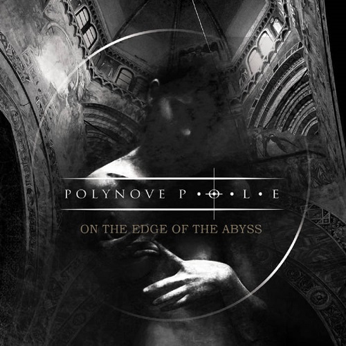 Polynove Pole –  On the Edge of the Abyss