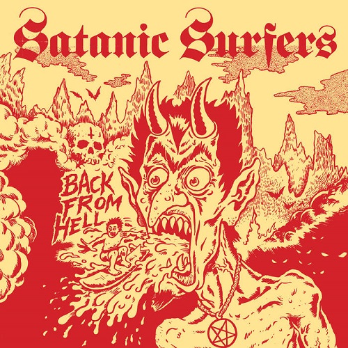 Satanic Surfers – Back From Hell