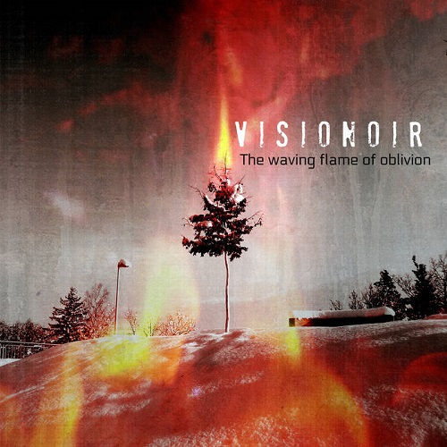 Visionoir – The Waving Flame of Oblivion