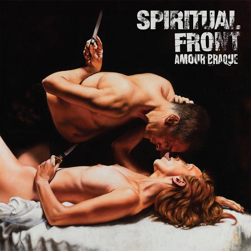 Spiritual Front – Amour Braque
